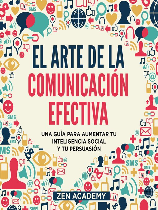 Title details for El Arte de la Comunicación Efectiva by Zen Academy - Available